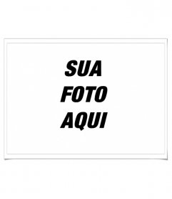 Esse quadro faz um efeito de colocar margens estilo Polaroid  a sua fotografia