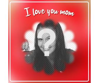 cartão o dia das mães colocar uma imagem com uma moldura em forma flor com frase quoteu amo mãequot
