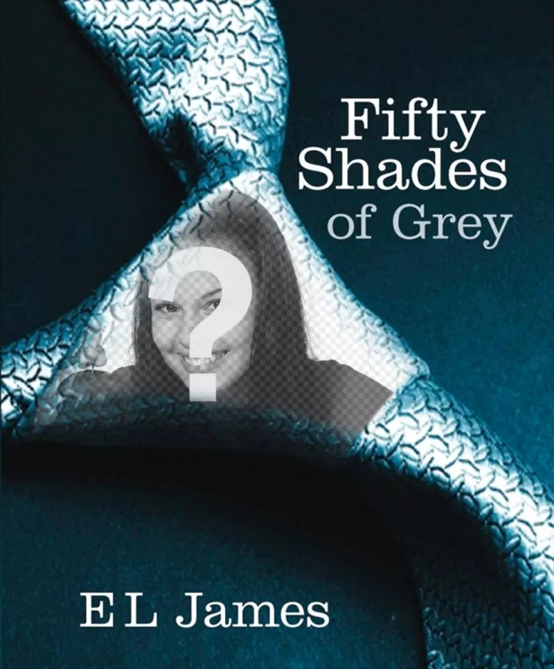 Sua foto na capa de 50 Shades of Grey ..